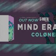 COLØNEL Mind Eraser Original Mix G MAFIA RECORDS