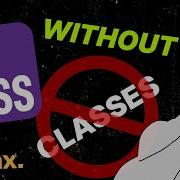 CSS Without Classes Styled Apps By Default