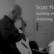 Scott Fields Burning In Water Drowning In Flame Live In Bonn