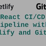 Setup A CI CD Pipeline With Netlify And Github For A React Application Tutorial