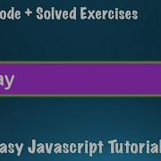 Complete Javascript Course Lessons 7 Array With Sample Code And Exercises JS Basics