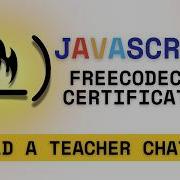 Build A Teacher Bot FreeCodeCamp JavaScript Certificate