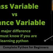What Is CLASS VARIABLE In Python INSTANCE VARIABLE HOW TO CHANGE THE VALUE OF CLASS VARIABLE