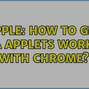 Apple How To Get Java Applets Working With Chrome 5 Solutions