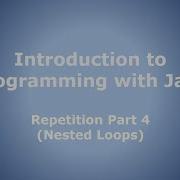 Repetition Part 4 Nested Loops