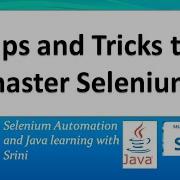 Selenium Automation WebDriver Java Tips And Tricks To Master Selenium Webdriver For Anyone