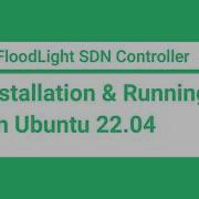 Floodlight SDN Controller Installation And Running On Ubuntu 22 04 Step By Step