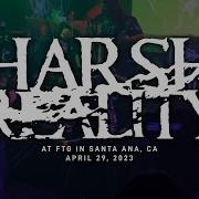 Harsh Reality FTG In Santa Ana CA 4 29 2023 FULL SET