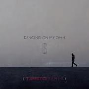 Calum Scott Dancing On My Own Tiësto Remix Audio