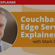 Couchbase Edge Server Explained Lightweight Database For Offline And Edge Environments