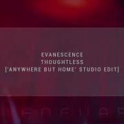 Evanescence Thoughtless Anywhere But Home Studio Edit By FallenEvArmy