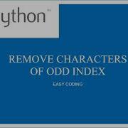 Python Program To Remove Characters Of Odd Index From A String Python Programs For Begginers