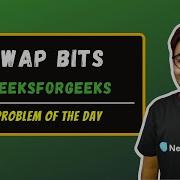 Swap Bits GeeksForGeeks Problem Of The Day