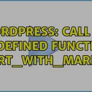 Wordpress Call To Undefined Function Insert With Markers 2 Solutions