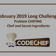 CodeChef February Long Challenge Chef And Secret Ingredients CHEFING