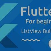 Flutter Tutorial For Beginners 34 List View Builder