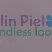 Elin Piel Endless Loop