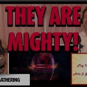 Stronger THE GATHERING Reaction With Mike Ginger