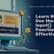 Ultimate Python Input Function Tutorial 2025 1 2 Easy Quick Guide
