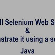 Install Selenium Web Server And Demonstrate It Using A Script In Java