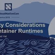 Security Considerations For Container Runtimes Daniel Walsh Red Hat