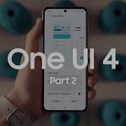 One UI 4 Official Introduction Film Part 2 Samsung