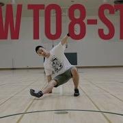 How To Breakdance 8 Step Footwork 101