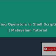 Shell Scripting String Operators In Shell Programming OS Malayalam Tutorial