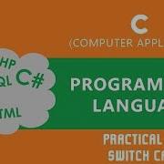 36 Practical For Switch Case Creating Menu Of Calculator In The Program C Language