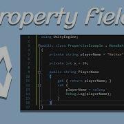 Unity Tips And Tricks Property Fields