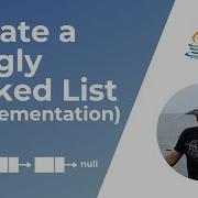 Create A Singly Linked List In Java Implementation