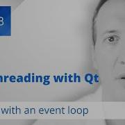 Multithreading With Qt Part 3 QThread With An Event Loop