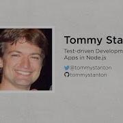 Tommy Stanton Test Driven Development Of Web Apps In Node Js JS LA August 2014