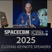 2025 SpaceCom Space Congress Closing Keynote With Dr Lee Morin