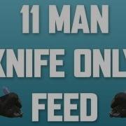 11 Man Knife Only Feed