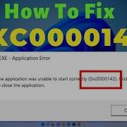 Solution For The Application Was Unable To Start Correctly 0xc0000142 Error In Windows 10 11