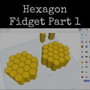 TinkerCAD Tips Hexagon Fidget Part 1 Tinkercad Caddesign 3dprintable 3dprinting