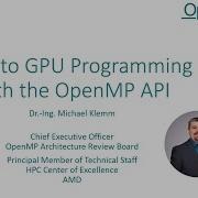 Intro To GPU Programming With The OpenMP API OpenMP Webinar