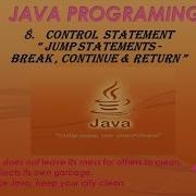 CONTROL STATEMENT BREAK CONTINUE RETURN