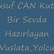 Yusuf Can Kutlu Bir Sevda Www Umudaselam Org