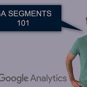 Google Analytics Segmentation Tutorial