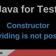 Java For Testers Part 167 Constructor Overriding Is Not Possible