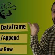 How To Insert Add A New Row In Pandas Dataframe Append A List To Pandas Dataframe Pandas Tutorial