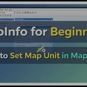 MapInfo для начинающих как установить единицы измерения карты в MapInfo