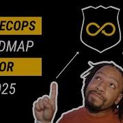 How To Start A Career In DevSecOps A 2025 Roadmap Or Blueprint