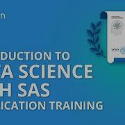 Introduction To Data Science With SAS Certification Training Simplilearn