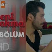 Beni Bırakma 256 Bölüm