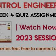 Control Engineering Week 4 Quiz Answer Solution NPTEL 2023 SWAYAM