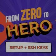 Setup SSH Keys Git Tutorial For Absolute Beginners From Zero To Hero Part 2
