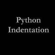 6 Python Indentation Code Indentation In Tamil 2020